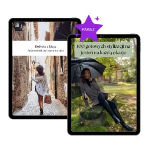 Pakiet dwóch e-booków: Przewodnik po stylu na jesień 2024 + Przewodnik po stylu na lato 2024